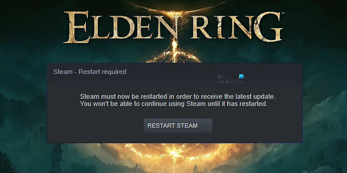 Steam Restart required says Elden Ring [Fixed]